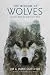 Cover of The Wisdom of Wolves: Lessons From the Sawtooth Pack