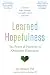 Cover of Learned Hopefulness: The Power of Positivity to Overcome Depression