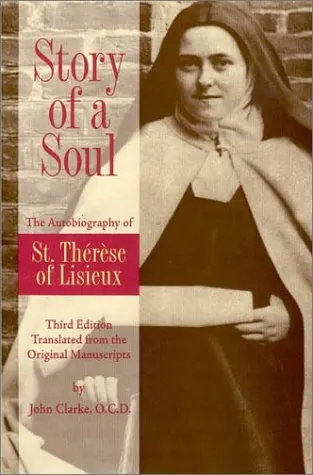 Cover of Story of a Soul: The Autobiography of St. Thérèse of Lisieux