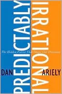Cover of Predictably Irrational: The Hidden Forces That Shape Our Decisions