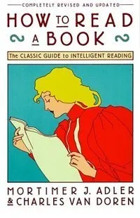 Cover of How to Read a Book: The Classic Guide to Intelligent Reading