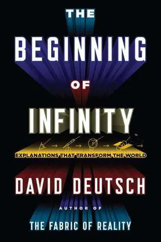 Cover of The Beginning of Infinity: Explanations That Transform the World