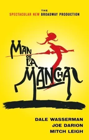 Cover of Man of La Mancha: A Musical Play