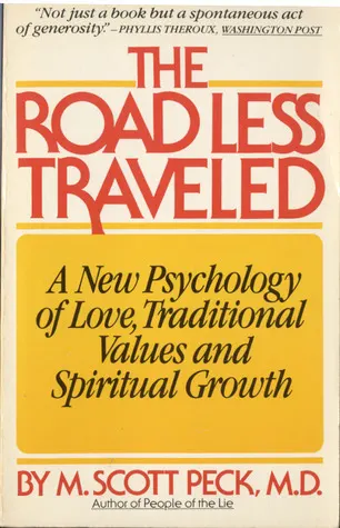 Cover of The Road Less Traveled: A New Psychology of Love, Traditional Values and Spiritual Growth