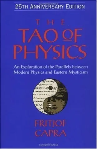Cover of The Tao of Physics: An Exploration of the Parallels between Modern Physics and Eastern Mysticism
