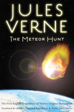 Cover of The Meteor Hunt: The First English Translation of Verne's Original Manuscript