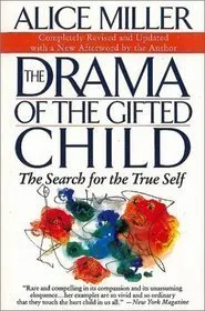 Cover of The Drama of the Gifted Child: The Search for the True Self