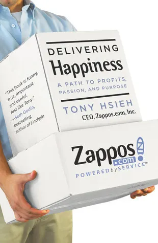 Cover of Delivering Happiness: A Path to Profits, Passion, and Purpose