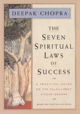 Cover of The Seven Spiritual Laws of Success: A Practical Guide to the Fulfillment of Your Dreams