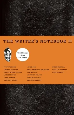 Cover of The Writer's Notebook II: Craft Essays from Tin House
