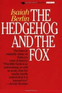 Cover of The Hedgehog and the Fox: An Essay on Tolstoy's View of History