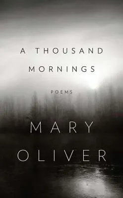 Cover of A Thousand Mornings: Poems