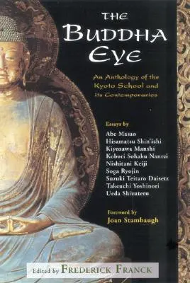 Cover of The Buddha Eye: An Anthology of the Kyoto School and Its Contemporaries
