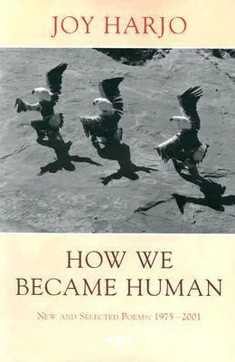 Cover of How We Became Human: New and Selected Poems 1975-2001