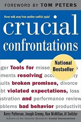 Cover of Crucial Confrontations: Tools for Talking About Broken Promises, Violated Expectations, and Bad Behavior