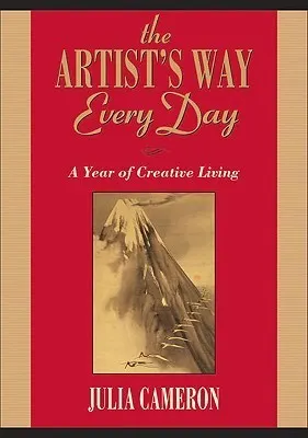 Cover of The Artist's Way Every Day: A Year of Creative Living