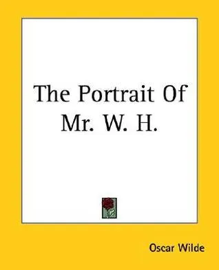 Cover of The Portrait of Mr. W.H.