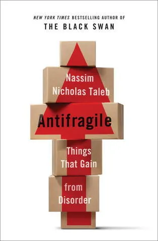 Cover of Antifragile: Things That Gain from Disorder
