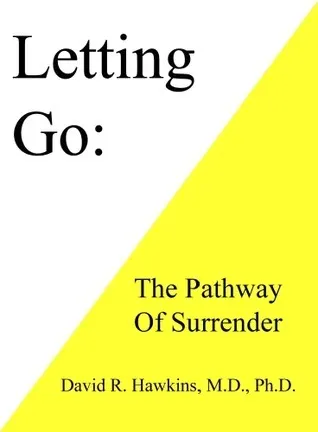 Cover of Letting Go: The Pathway To Surrender