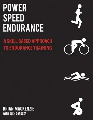 Cover of Power Speed Endurance: A Skill-Based Approach to Endurance Training