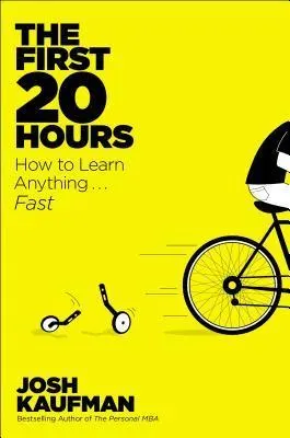 Cover of The First 20 Hours: How to Learn Anything...Fast