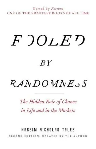 Cover of Fooled by Randomness: The Hidden Role of Chance in Life and in the Markets