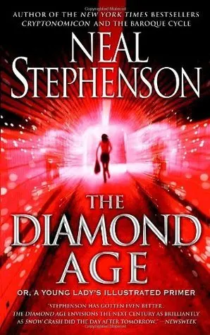 Cover of The Diamond Age: Or, a Young Lady's Illustrated Primer