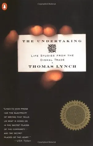 Cover of The Undertaking: Life Studies from the Dismal Trade