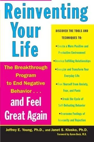 Cover of Reinventing Your Life: The Breakthrough Program to End Negative Behavior...and Feel Great Again