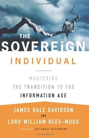 Cover of The Sovereign Individual: Mastering the Transition to the Information Age