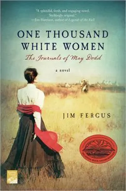 Cover of One Thousand White Women: The Journals of May Dodd