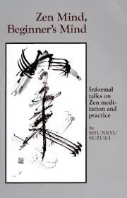 Cover of Zen Mind, Beginner's Mind: Informal Talks on Zen Meditation and Practice