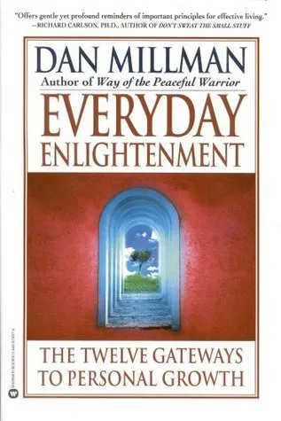 Cover of Everyday Enlightenment: The Twelve Gateways to Personal Growth