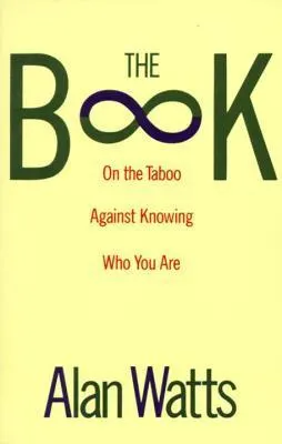 Cover of The Book: On the Taboo Against Knowing Who You Are
