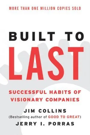 Cover of Built to Last: Successful Habits of Visionary Companies