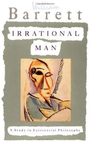 Cover of Irrational Man: A Study in Existential Philosophy