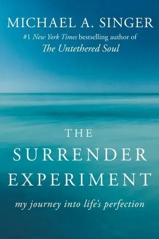 Cover of The Surrender Experiment: My Journey into Life's Perfection