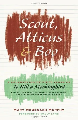 Cover of Scout, Atticus, and Boo: A Celebration of Fifty Years of "To Kill a Mockingbird"