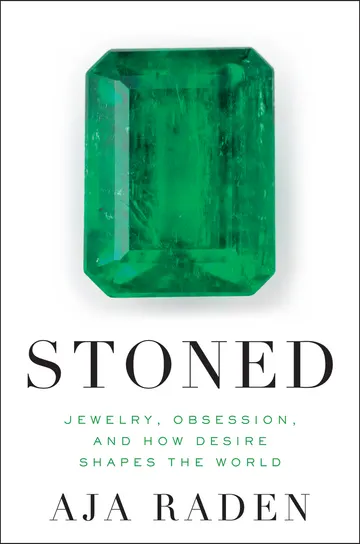 Cover of Stoned: Jewelry, Obsession, and How Desire Shapes the World