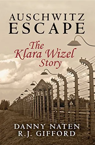 Cover of Auschwitz Escape: The Klara Wizel Story