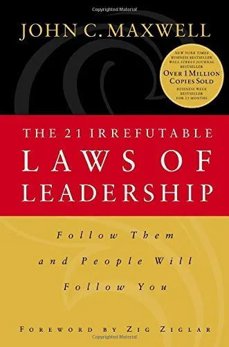 Cover of The 21 Irrefutable Laws of Leadership: Follow Them and People Will Follow You