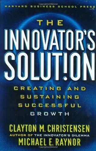 Cover of The Innovator's Solut!on: Creating and Sustaining Successful Growth