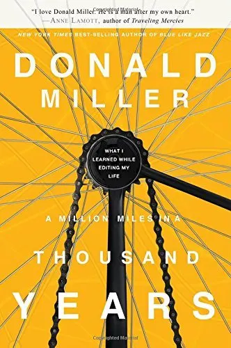 Cover of A Million Miles in a Thousand Years: What I Learned While Editing My Life