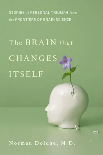 Cover of The Brain that Changes Itself: Stories of Personal Triumph from the Frontiers of Brain Science