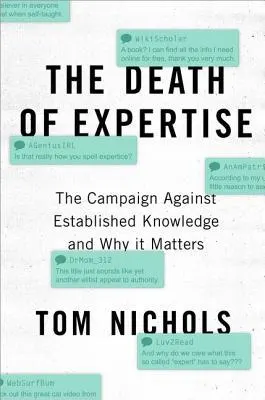 Cover of The Death of Expertise: The Campaign Against Established Knowledge and Why It Matters