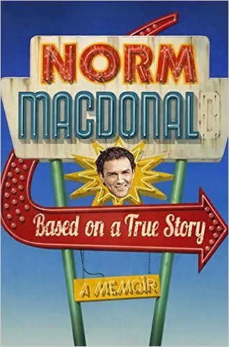 Cover of Based on a True Story: A Memoir