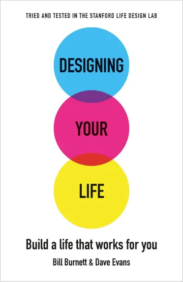 Cover of Designing Your Life: Build a Life that Works for You