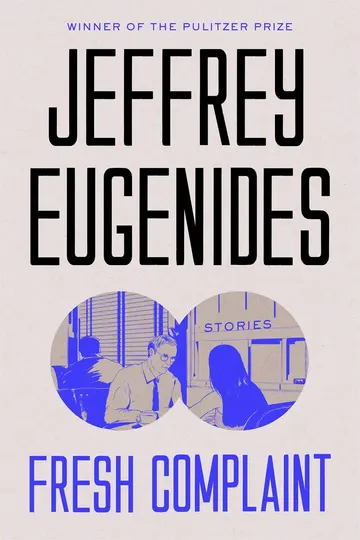 Cover of Fresh Complaint: Stories