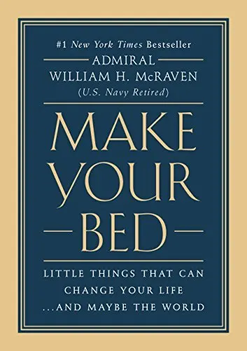 Cover of Make Your Bed: Little Things That Can Change Your Life...and Maybe the World