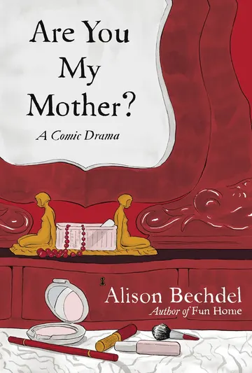 Cover of Are You My Mother? A Comic Drama